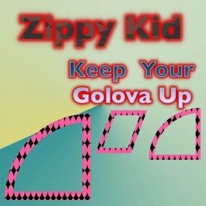 Keep Your Golova Up (Single)