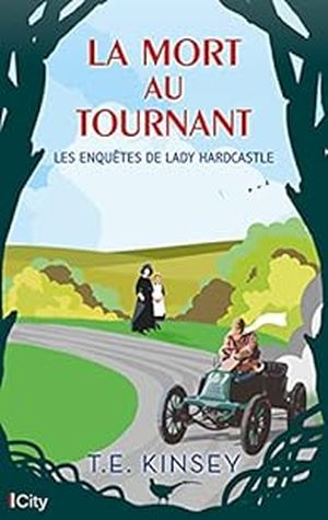 Les enquêtes de Lady Hardcastle : La mort au tournant