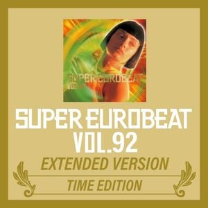 Super Eurobeat, Vol. 92: Extended Version (Time edition)