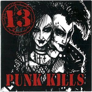 Punk Kills Volume 13