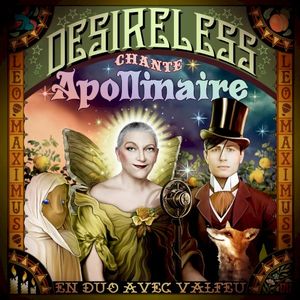 Desireless Chante Apollinaire