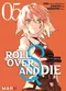 Roll Over and Die, tome 5