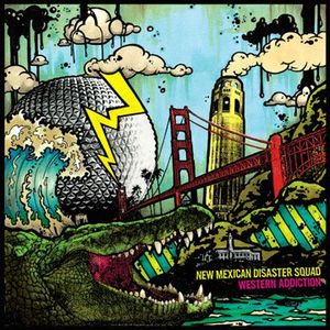 New Mexican Disaster Squad / Western Addition (EP)