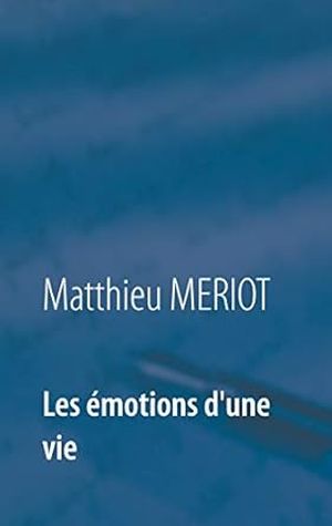 Les émotions d'une vie
