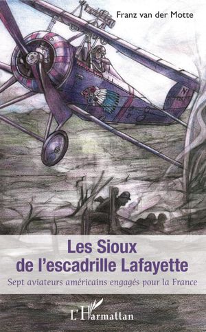 Les Sioux de l'escadrille Lafayette