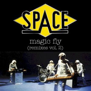 Magic Fly (Remixes, Vol 2)