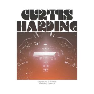 Departures & Arrivals: Adventures of Captain Curt