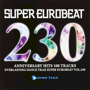 Super Eurobeat, Volume 230 - Anniversary Hits 100 Tracks