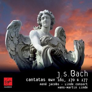 Cantates, BWV 161, 170 & 177