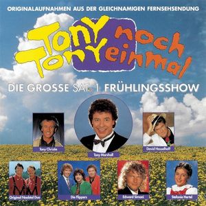 Tony, Tony noch einmal – Die große Sat.1 Frühlingsshow