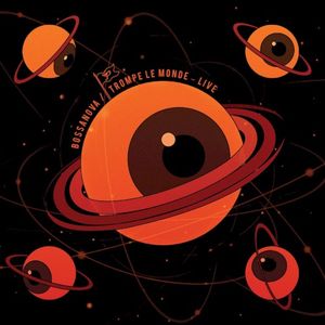 Bossanova / Trompe Le Monde (live) (Live)