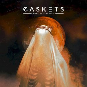 Make Me a Martyr (Single)