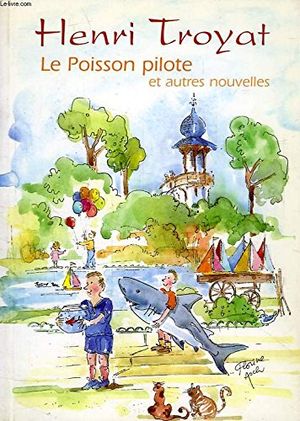 Le poisson pilote, et autres nouvelles