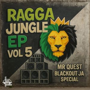 Ragga Jungle, Vol 5: Blackout Ja Special (EP)