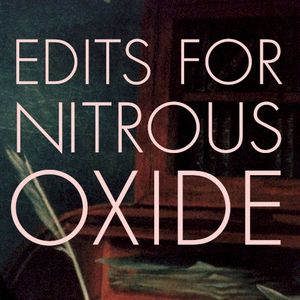 Edits for Nitrous Oxide (30 Year Anniversary remastered) (Single)