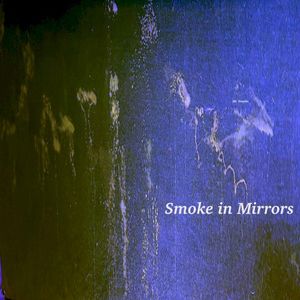 Smoke in Mirrors (EP)