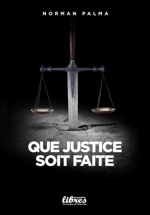 Que justice soit faite