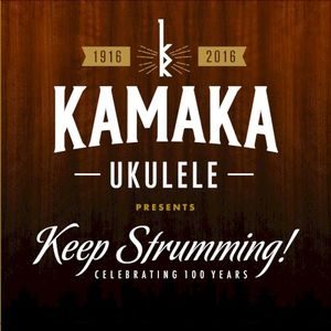 Kamaka Ukulele Presents: Keep Strumming!