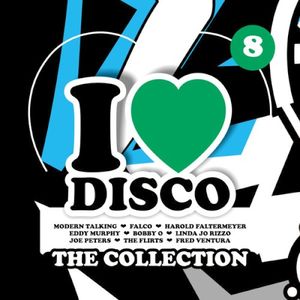 I Love Disco: The Collection 8