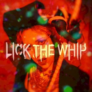 Lick the Whip (Single)