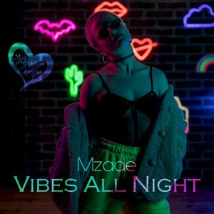 Vibes All Night (Single)