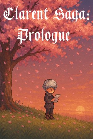 Clarent Saga: Prologue