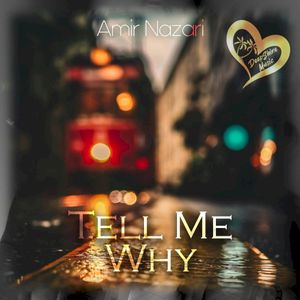 Tell Me Why (Single)