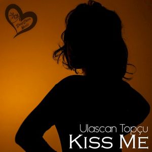 Kiss Me (Single)