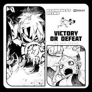VICTORY OR DEFEAT