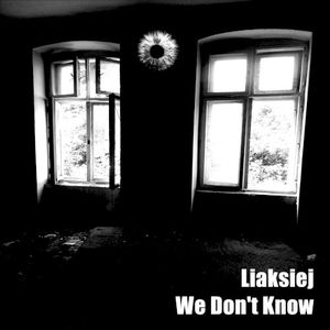We Don't Know (Single)
