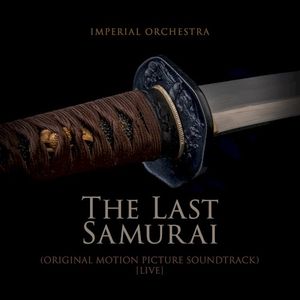 The Last Samurai (Original Motion Picture Soundtrack) [Live]
