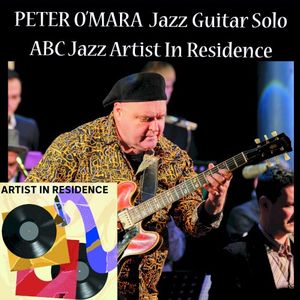 Peter O'Mara Jazz Guitar Solo ABC Jazz Artist in Residence (EP)