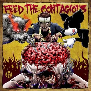 FEED THE CONTAGIOUS