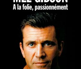 image-https://media.senscritique.com/media/000022913271/0/mel_gibson_a_la_folie_passionnement.jpg