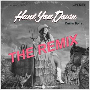 Hunt You Down (The Remix)