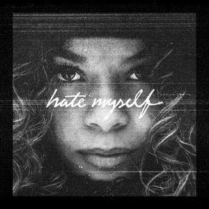 Hate Myself (Single)