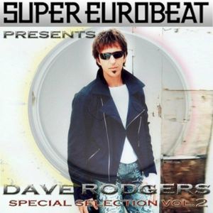 Super Eurobeat Presents Dave Rodgers Special Collection, Vol.2