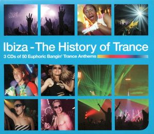 Ibiza: The History of Trance