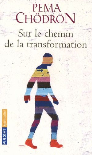 Sur le chemin de la transformation