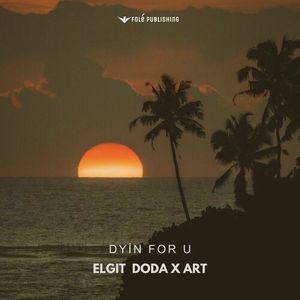 Dyin for U (Single)