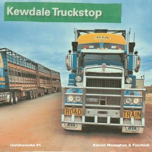 (not)Karaoke #1 - Kewdale Truckstop (Single)