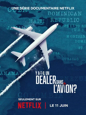 Air cocaïne - y-a-t-il un dealer dans l'avion?