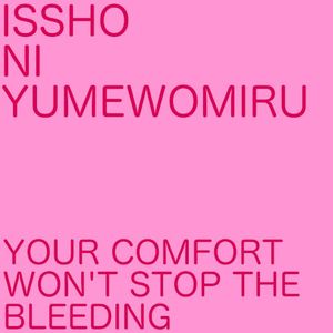 your comfort won't stop the bleeding