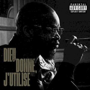 DIEU DONNE, J’UTILISE Part 1 (EP)
