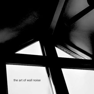 The Art of Wall Noise (EP)