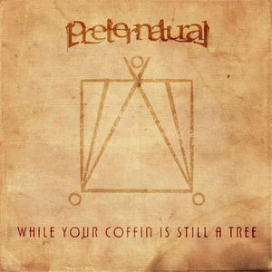 While Your Coffin Is Still a Tree (Single)
