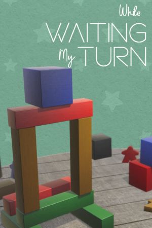 While waiting my turn