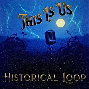 HISTORICAL LOOP