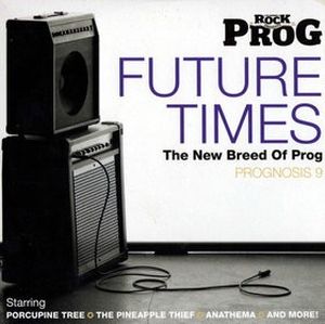 Prognosis 9: Future Times – The New Breed of Prog