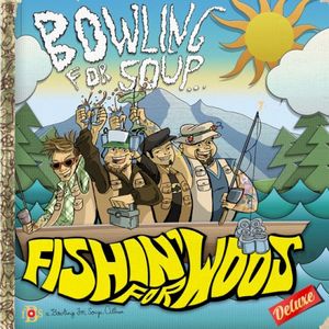 Fishin' For Woos (Deluxe)